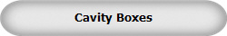 Cavity Boxes
